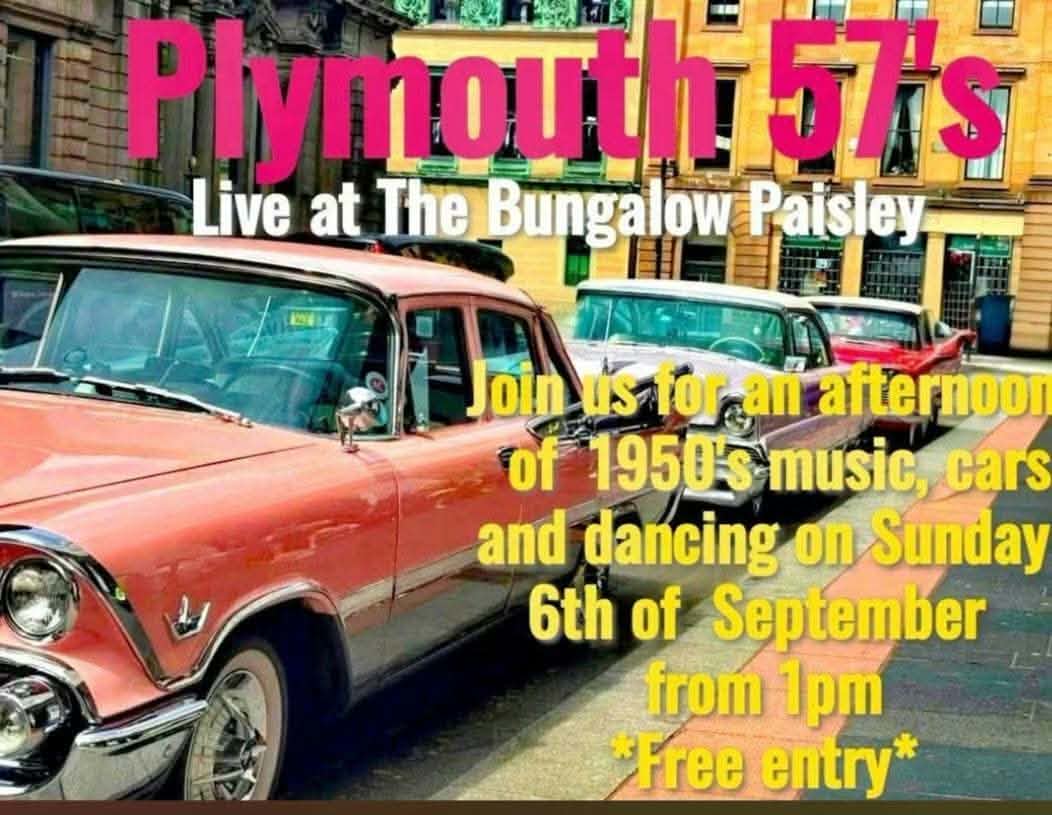 Plymouth 57’s gig poster: The Bungalow, Paisley — classic cars afternoon